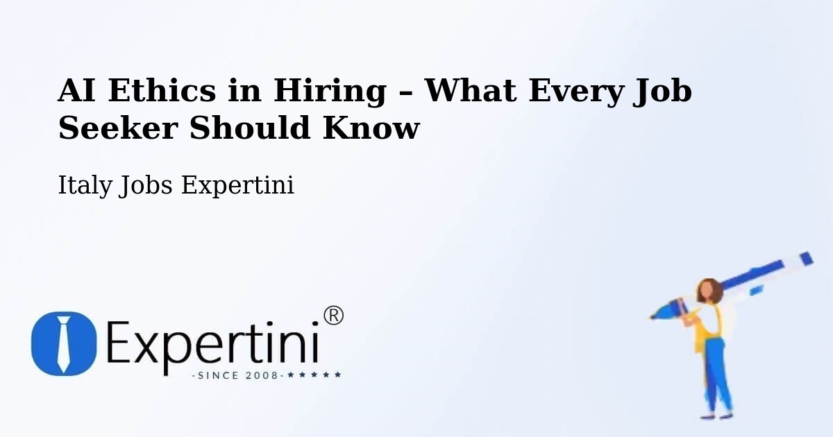 AI Ethics in Recruitment & Hiring – Comano - Comano, Italy Jobs Expertini