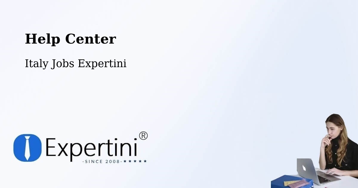 Help Center – Comano - Italy Jobs Expertini